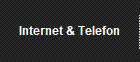 Internet & Telefon